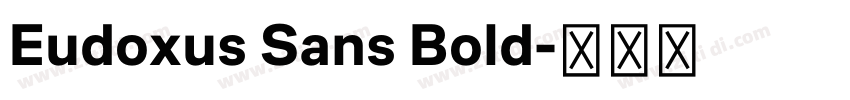Eudoxus Sans Bold字体转换